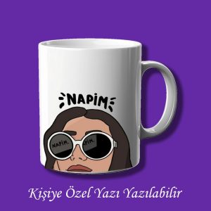 Napim Tasarımlı İsim Yazılabilir Kişiye Özel Baskılı Kupa Bardak