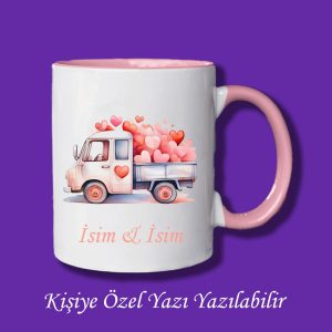 Sevgililere ve Eşlere Özel Sevgi Kamyonu Tasarımlı İsim ve Yazı Yazılabilir Renkli Kupa Bardak