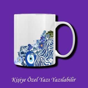 Kişiye Özel Nazar Tasarımlı İsteğe Göre İsim Yazı Yazılabilir Kupa Bardak