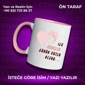 Annelere Özel İsimli İlk Anneler Günü Renkli Kupa Bardak