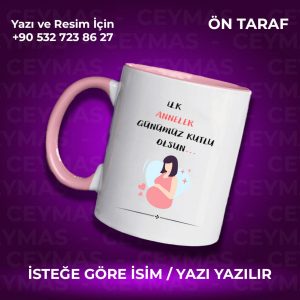 Annelere Özel İsimli İlk Anneler Günü Renkli Kupa Bardak