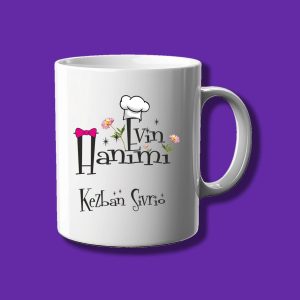 Kişiye Özel Evin Hanımı Tasarımlı İsim Yazılabilir Kupa Bardak - Eko Kupa Bardak