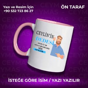 Kişiye Özel İsimli Dedesi Olduğumu Söyledimmi Renkli Kupa Bardak