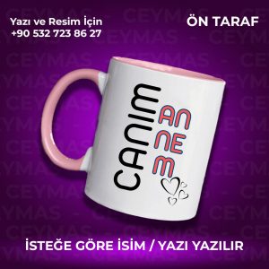 Kişiye Özel İsim Baskılı Canım Annem Renkli Kupa Bardak