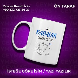 Kişiye Özel İlk Babalar Günün Kutlu Olsun Tasarımlı İsim Yazılabilir Kupa Bardak