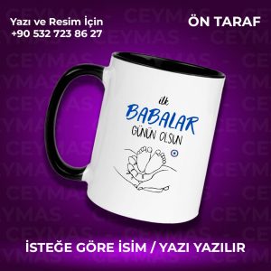 Kişiye Özel İlk Babalar Günün Kutlu Olsun Tasarımlı İsim Yazılabilir Kupa Bardak