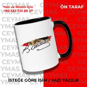 Mustafa Kemal Atatürk Gözleri ve Atatürk İmzalı Kişiye Özel İsim Yazılabilir Kupa Bardak