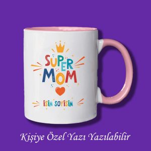 Anneler Günü Süper Mom Baskılı İsimli Kupa Bardak
