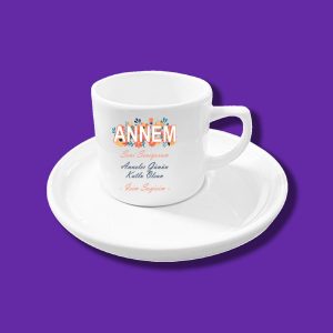 Anneler Gününe Özel İsim ve Resim Baskılı Kahve Fincanı Tasarımları