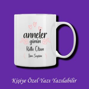 Anneler Gününe Özel İsim Baskılı Renkli Kupa Bardak Modelleri